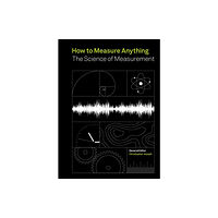 Quarto Publishing Plc How to Measure Anything (inbunden, eng)