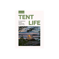 Quarto Publishing Plc Tent Life (inbunden, eng)