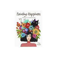 Quarto Publishing Plc Painting Happiness (häftad, eng)