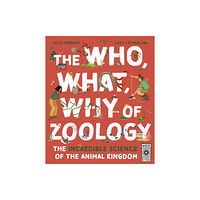 Quarto Publishing Plc The Who, What, Why of Zoology (inbunden, eng)