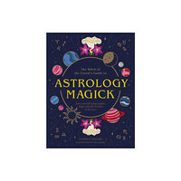 Quarto Publishing Plc Astrology Magick (inbunden, eng)