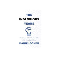Princeton University Press The Inglorious Years (inbunden, eng)