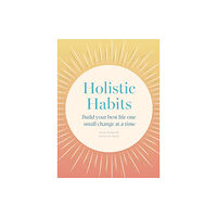 Quarto Publishing Plc Holistic Habits (häftad, eng)