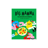 Quarto Publishing Plc Big Mamma Italian Recipes in 30 Minutes (inbunden, eng)