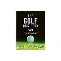 Quarto Publishing Plc The Golf Quizbook (häftad, eng)