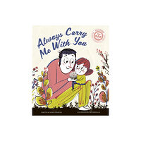 Quarto Publishing Plc Always Carry Me With You (häftad, eng)