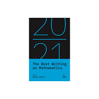 Princeton University Press The Best Writing on Mathematics 2021 (häftad, eng)