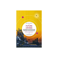 British Library Publishing Future Crimes (häftad, eng)