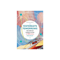 British Library Publishing Yesterday's Tomorrows (häftad, eng)