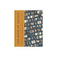 British Library Publishing The Book by Design (inbunden, eng)