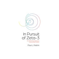 Princeton University Press In Pursuit of Zeta-3 (häftad, eng)
