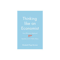 Princeton University Press Thinking like an Economist (häftad, eng)