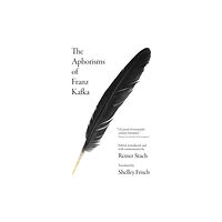 Princeton University Press The Aphorisms of Franz Kafka (häftad, eng)