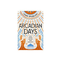 Duckworth Books Arcadian Days (häftad, eng)