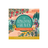 Harvest House Publishers,U.S. The Kingdom of Heaven (bok, board book, eng)