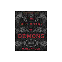 Llewellyn Publications,U.S. The Dictionary of Demons: Expanded and Revised (häftad, eng)