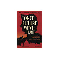 Llewellyn Publications,U.S. The Once & Future Witch Hunt (häftad, eng)