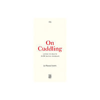 Pluto Press On Cuddling (häftad, eng)