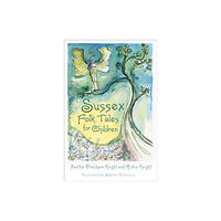 The History Press Ltd Sussex Folk Tales for Children (häftad, eng)