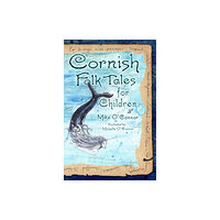 The History Press Ltd Cornish Folk Tales for Children (häftad, eng)