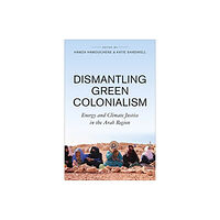 Pluto Press Dismantling Green Colonialism (häftad, eng)