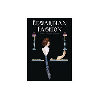 Bloomsbury Publishing PLC Edwardian Fashion (häftad, eng)