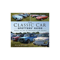 The History Press Ltd The Classic Car Spotters' Guide (häftad, eng)