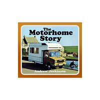 The History Press Ltd The Motorhome Story (häftad, eng)