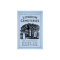 The History Press Ltd London Cemeteries (häftad, eng)