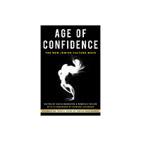 The History Press Ltd Age of Confidence: The New Jewish Culture Wave (häftad, eng)