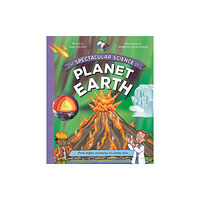 Pan Macmillan The Spectacular Science of Planet Earth (inbunden, eng)