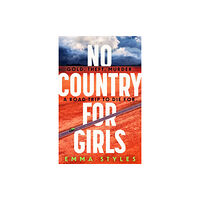 Little, Brown Book Group No Country for Girls (inbunden, eng)
