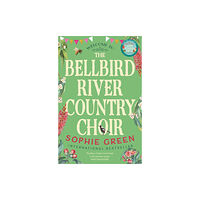 Little, Brown Book Group The Bellbird River Country Choir (häftad, eng)