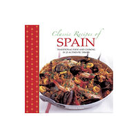 Anness publishing Classic Recipes of Spain (inbunden, eng)