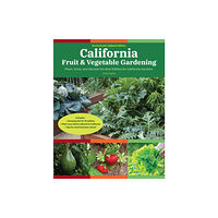 Cool Springs Press California Fruit & Vegetable Gardening, 2nd Edition (häftad, eng)