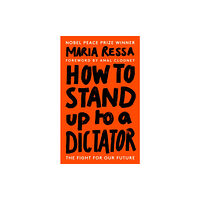 Ebury Publishing How to Stand Up to a Dictator (inbunden, eng)