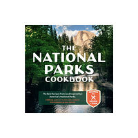 Quarto Publishing Group USA Inc The National Parks Cookbook (inbunden, eng)