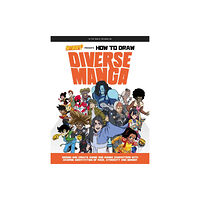 Quarto Publishing Group USA Inc Saturday AM Presents How to Draw Diverse Manga (häftad, eng)