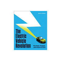 Quarto Publishing Group USA Inc The Electric Vehicle Revolution (inbunden, eng)