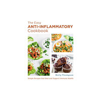 New Shoe Press The Easy Anti-Inflammatory Cookbook (häftad, eng)