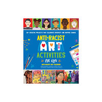 Quarto Publishing Group USA Inc Anti-Racist Art Activities for Kids (häftad, eng)