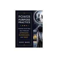 Quarto Publishing Group USA Inc Power, Purpose, Practice (inbunden, eng)