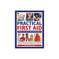 Anness publishing Practical First Aid (inbunden, eng)