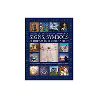 Anness publishing Signs, Symbols & Dream Interpretation, The Illustrated Encyclopedia of (inbunden, eng)