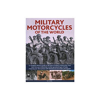 Anness publishing Military Motorcycles , The World Encyclopedia of (inbunden, eng)