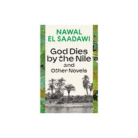 Bloomsbury Publishing PLC God Dies by the Nile and Other Novels (häftad, eng)