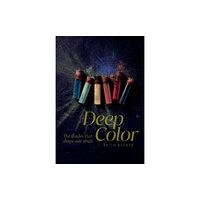 Schiffer Publishing Ltd Deep Color (inbunden, eng)