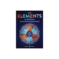 Schiffer Publishing Ltd The Elements of Becoming a Successful Astrologer (häftad, eng)