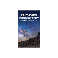 Schiffer Publishing Ltd Easy Astrophotography (häftad, eng)