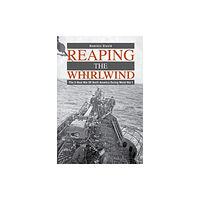 Schiffer Publishing Ltd Reaping the Whirlwind (inbunden, eng)